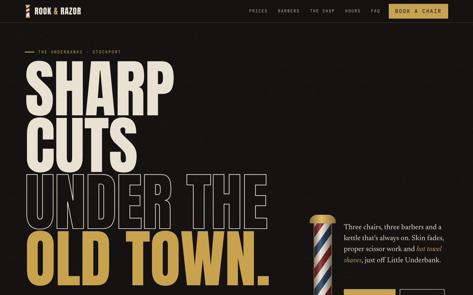 The Rook & Razor concept homepage: huge cream and gold type reading “Sharp cuts under the old town” on black, with a barber pole.